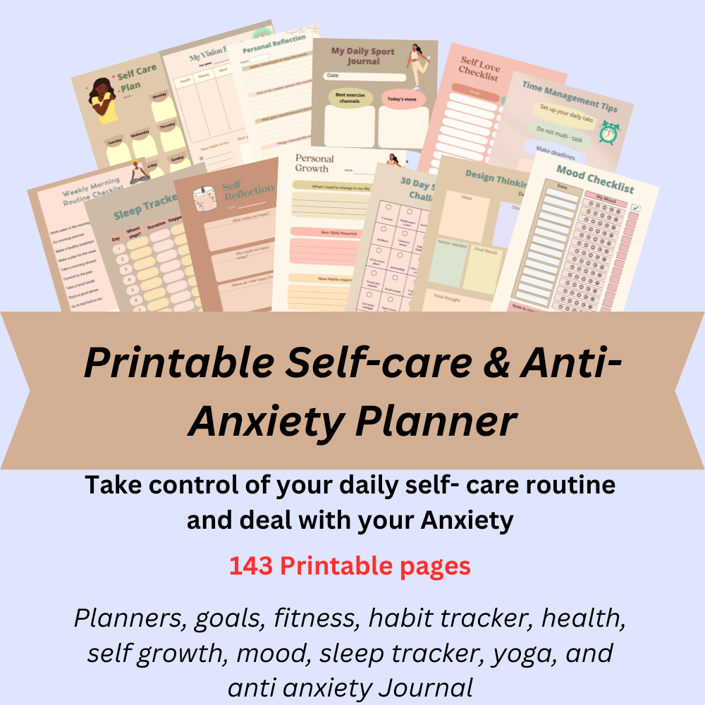 143 printable Self-Care & Anti- Anxiety planner to take care of yourself, sleep, routine, goals, fitness and more