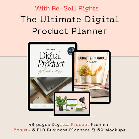 The Ultimate Digital Product Planner & 5 Business Planners & Mockup Bonus| with Re-Sell Rights to start selling immediately