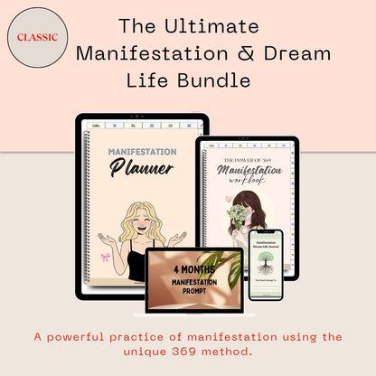 The Ultimate Manifestation & Dream Life Bundle: 369 Method Workbook & Hyperlinked Planners (Classic Edition)