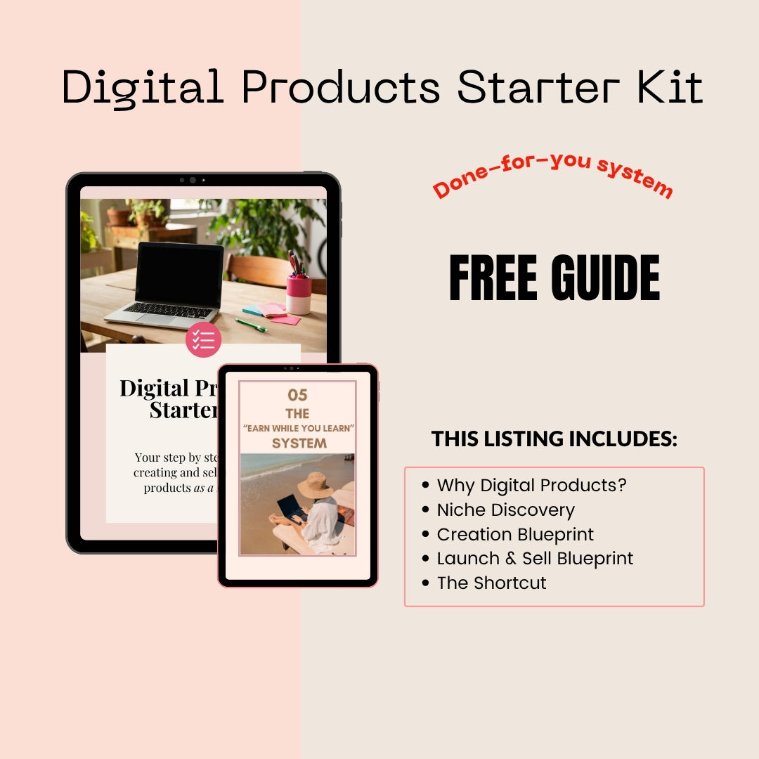 FREE: Digital Products Starter Kit | Your Step-by-Step Launch Guide