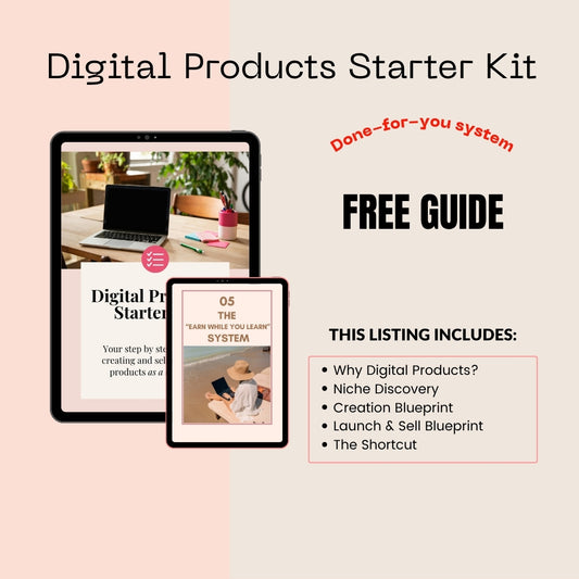 FREE: Digital Products Starter Kit | Your Step-by-Step Launch Guide